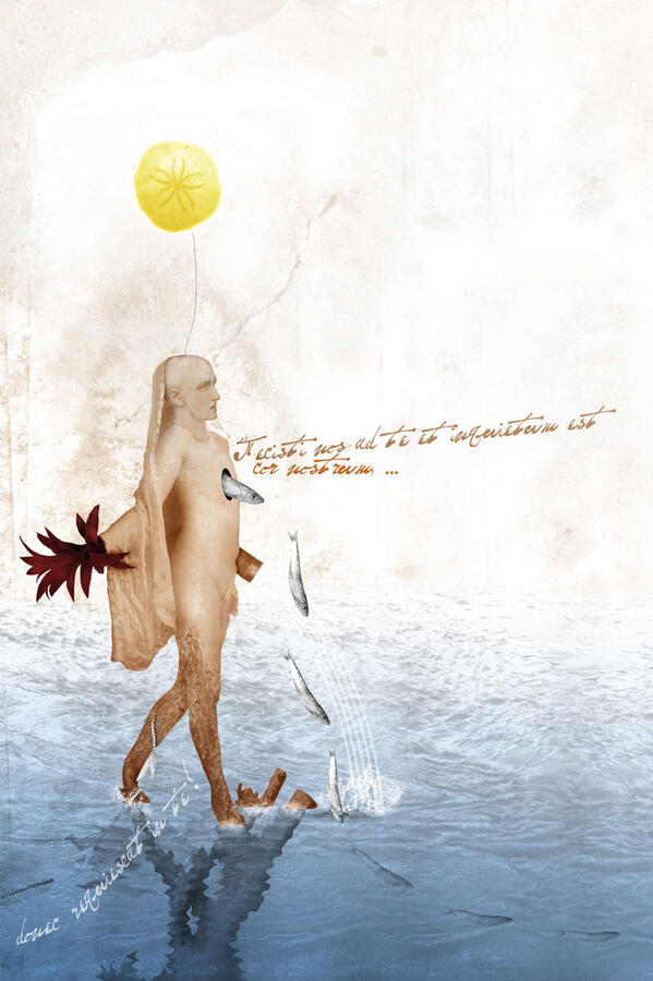 Fecisti nos ad te, et inquietum est cor nostrum donec resquiescat in te.